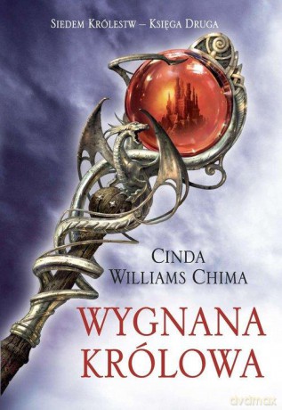 Wygnana królowa. Siedem królestw (Tom 2) - Cinda Williams Chima [KSIĄŻKA]