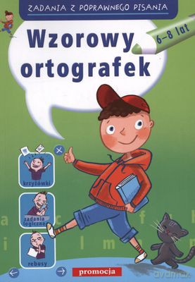 Wzorowy Ortografek 6-8 Lat [KSIĄŻKA]