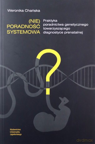 (Nie)poradność systemowa - Weronika Chańska [KSIĄŻKA]