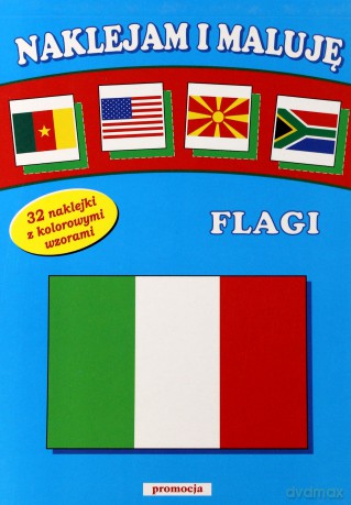 Flagi Naklejam I Maluje [KSIĄŻKA]