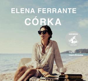 Córka - Elena Ferrante [AUDIOBOOK]