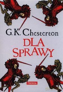 Dla Sprawy - G.K. Chesterton [KSIĄŻKA]