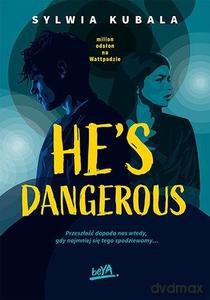 He's dangerous - Sylwia Kubala [KSIĄŻKA]