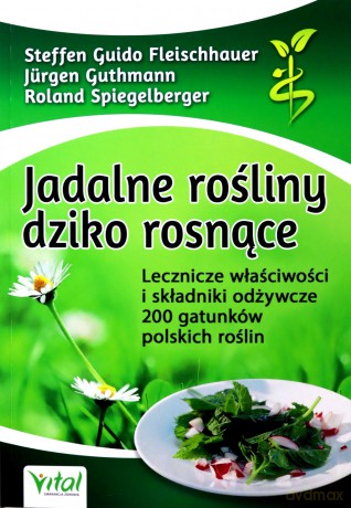 Jadalne rośliny dziko rosnące [KSIĄŻKA]