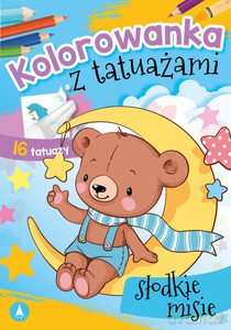 Kolorowanka z tatuażami. Słodkie misie [KSIĄŻKA]