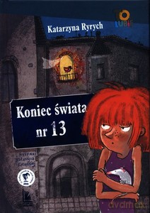 Koniec świata nr 13 - Katarzyna Ryrych [KSIĄŻKA]
