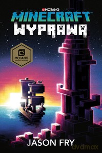 Minecraft. Wyprawa - Jason Fry [KSIĄŻKA]