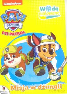 Misja w dżungli. Wodą malowane. Psi Patrol [KSIĄŻKA]