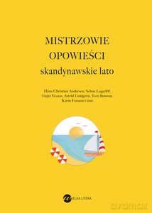 Mistrzowie opowieści. Skandynawskie lato [KSIĄŻKA]