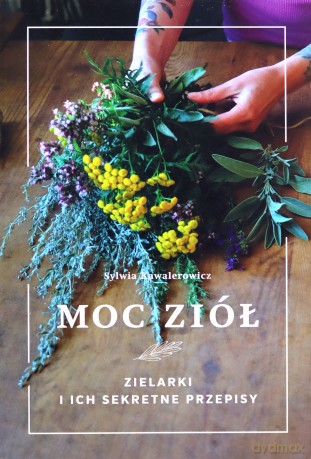 Moc ziół - Sylwia Kawalerowicz [KSIĄŻKA]