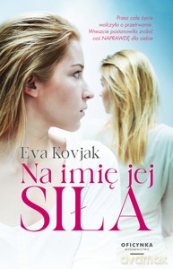 Na Imię Jej Siła - Eva Kovjak [KSIĄŻKA]