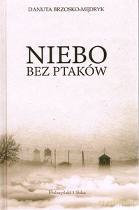 Niebo bez ptaków - Danuta Brzosko-Mędryk [KSIĄŻKA]