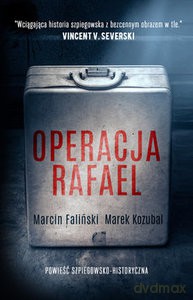 Operacja Rafael - Marcin Faliński, Marek Kozubal [KSIĄŻKA]