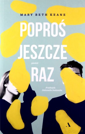 Poproś jeszcze raz - Beth Keane Mary [KSIĄŻKA]