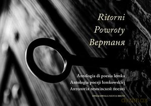 Powroty. Antologia poezji łemkowskiej - Silvia Bruni [KSIĄŻKA]
