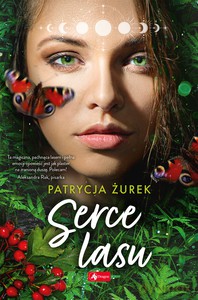 Serce Lasu - Patrycja Żurek [KSIĄŻKA]