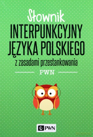 Słownik interpunkcyjny języka polskiego - Jerzy Podracki [KSIĄŻKA]