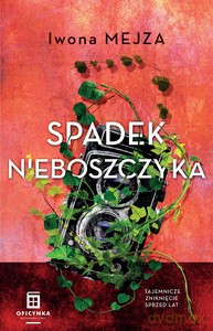 Spadek Nieboszczyka - Iwona Mejza [KSIĄŻKA]