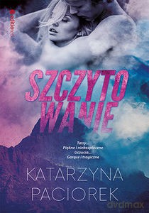 Szczytowanie - Katarzyna Paciorek [KSIĄŻKA]
