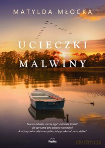Ucieczki Malwiny - Matylda Młocka [KSIĄŻKA]