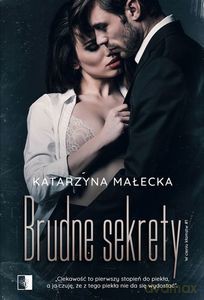 W cieniu kłamstw (Tom 1) Brudne sekrety - Katarzyna Małecka [KSIĄŻKA]