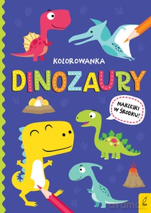 Wszystko o dinozaurach. Dinozaury [KSIĄŻKA]
