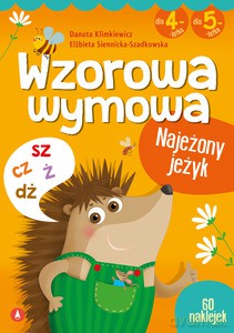 Wzorowa wymowa dla 4- i 5-latków - Danuta Klimkiewicz, Siennicka-Szadkowska Elżbieta [KSIĄŻKA]