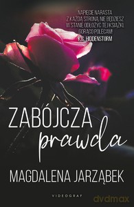 Zabójcza prawda - Magdalena Jarząbek [KSIĄŻKA]