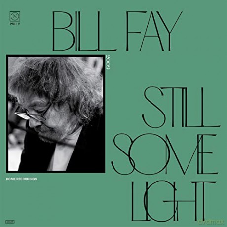 Bill Fay: Still Some Light Part 2 [Winyl]