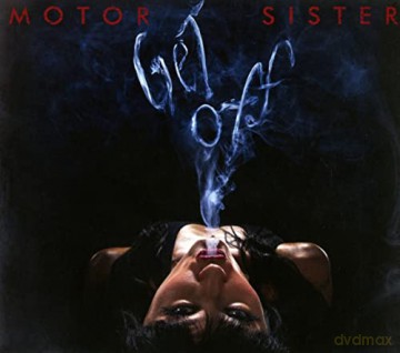 Motor Sister: Get Off (digipack) [CD]