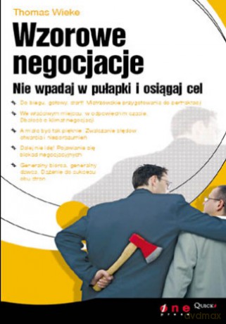 Wzorowe negocjacje. Nie wpadaj w pułapki i osiągaj cel [KSIĄŻKA]