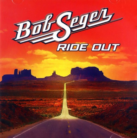 Bob Seger: Ride Out [CD]