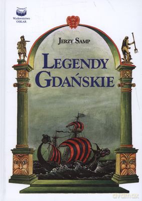 Legendy Gdańskie (twarda) - Jerzy Samp [KSIĄŻKA]