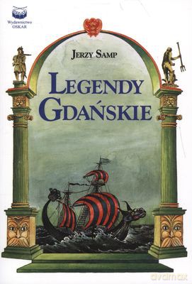 Legendy Gdańskie - Jerzy Samp [KSIĄŻKA]