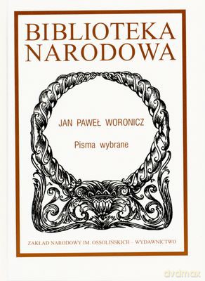 Pisma Wybrane - Jan Paweł Woronicz [KSIĄŻKA]