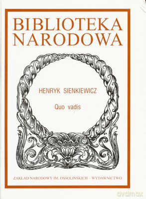 Quo Vadis - Henryk Sienkiewicz [KSIĄŻKA]
