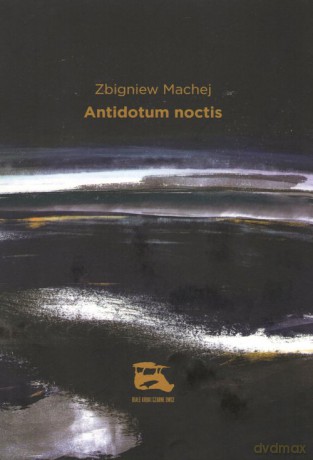 Antidotum noctis - Zbigniew Machej [KSIĄŻKA]