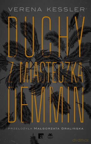 Duchy z miasteczka Demmin - Verena Kessler [KSIĄŻKA]