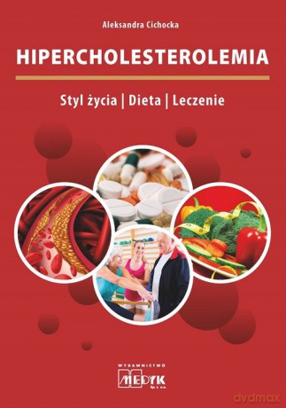 Hipercholesterolemia - Aleksandra Cichocka [KSIĄŻKA]