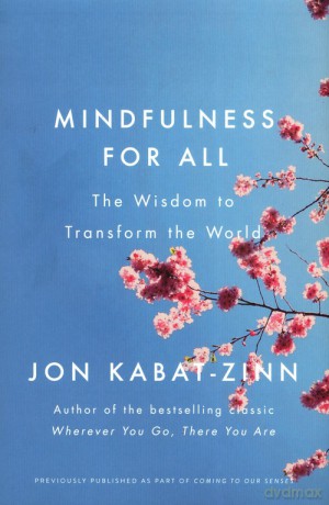 Mindfulness for All - Jon Kabat-Zinn [KSIĄŻKA]