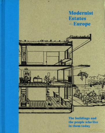 Modernist Estates - Europe - Stefi Orazi [KSIĄŻKA]