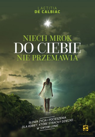 Niech mrok do Ciebie nie przemawia - Calbiac Laetitia de [KSIĄŻKA]