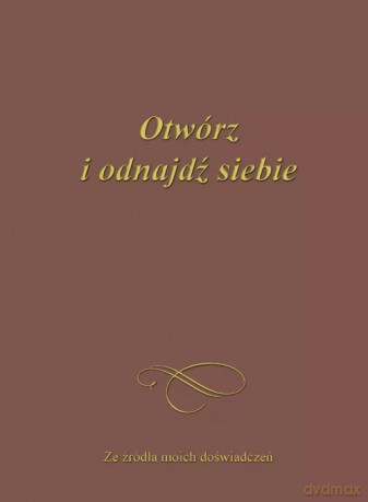 Otwórz i odnajdź siebie - Gabriele [KSIĄŻKA]