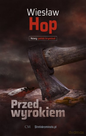 Przed wyrokiem - Wiesław Hop [KSIĄŻKA]