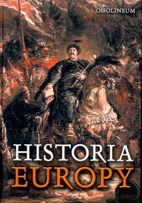 Historia Europy - Antoni Mączak [KSIĄŻKA]