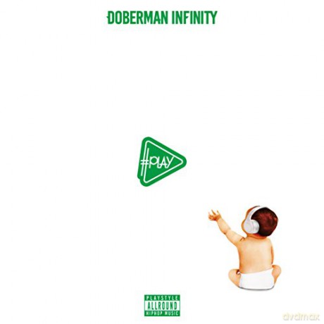 Doberman Infinity: #Play [CD]
