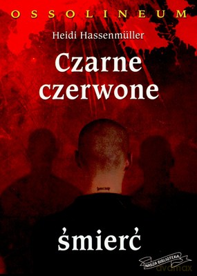 Czarne Czerwone Śmierć - Heidi Hassenmuller [KSIĄŻKA]