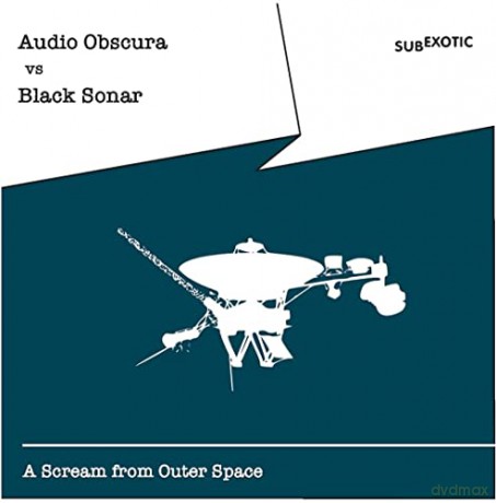 Audio Obscura Vs Black Sonar: A Scream From Outer Space [CD]
