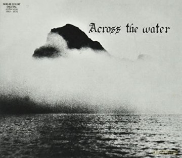 Across The Water: Across The Water [CD]