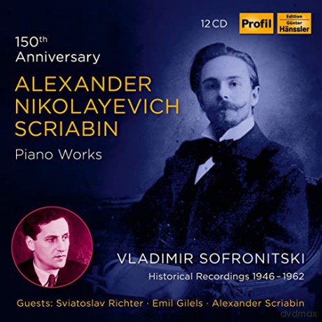 Sofronitsky: Alexander Nikolayevich Scriabin: Piano Works [12CD]